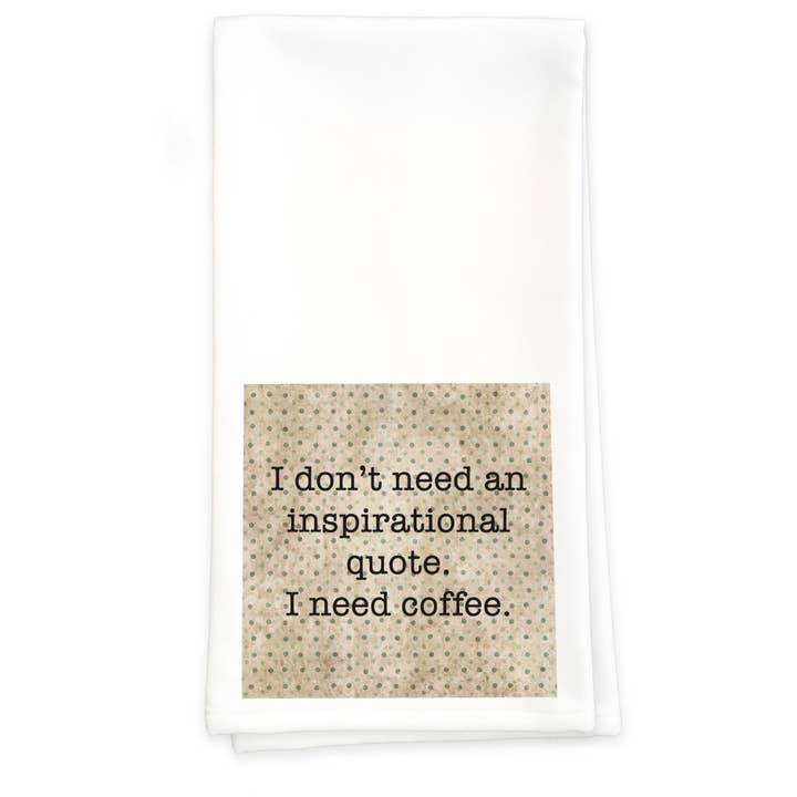 Inspirational Quote - Towel for wholesale by Paisley & Parsley