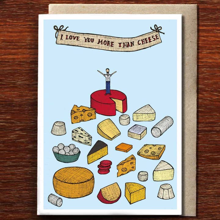I Love You More Than Cheese - Greeting Card for wholesale by The Nonsense Maker