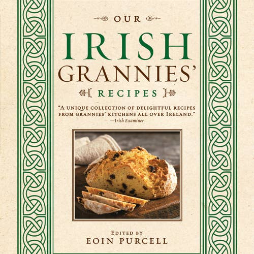 Sourcebooks - Wholesale Cookbooks & Food - Our Irish Grannies' Recipes (HC)