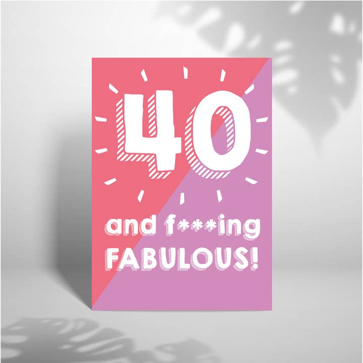 Carte d'anniversaire 40 And Fabulous 5x7 pour la vente par Laura Lonsdale