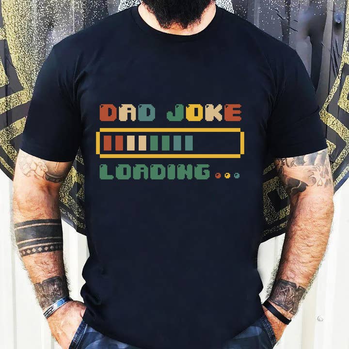 Dad Joke Loading Shirt, Fathers Day Gifts, Birthday Gifts for wholesale by EagleAceApparel