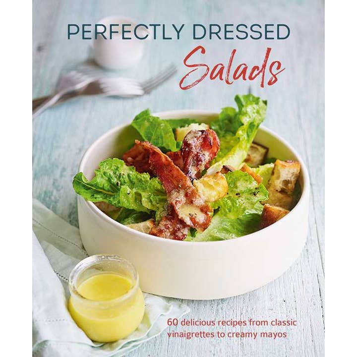 Perfectly Dressed Salads by Louise Pickford for wholesale by Simon & Schuster