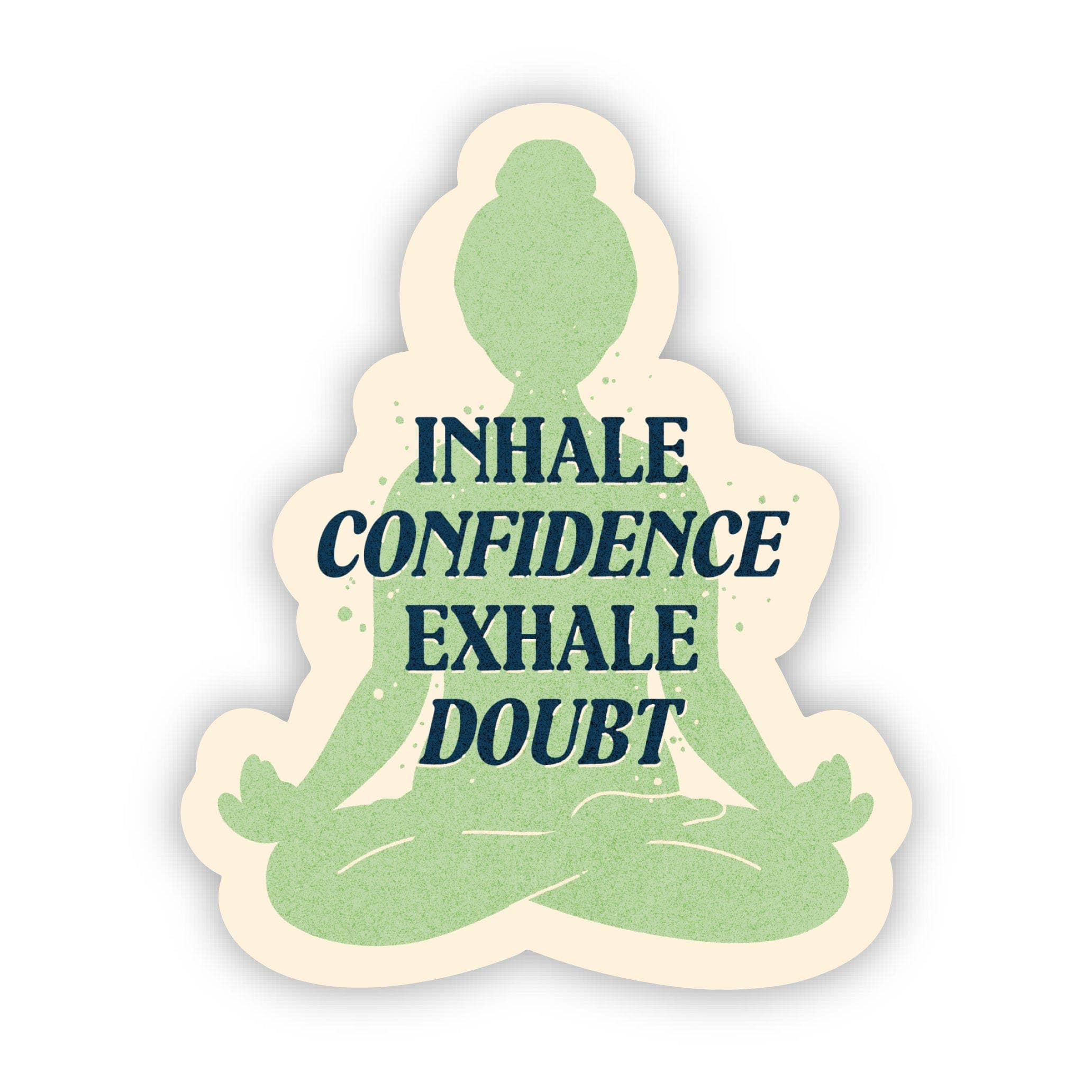 Big Moods - Wholesale Sticker - "Inhale Confidence, Exhale Doubt" Pilates Sticker1