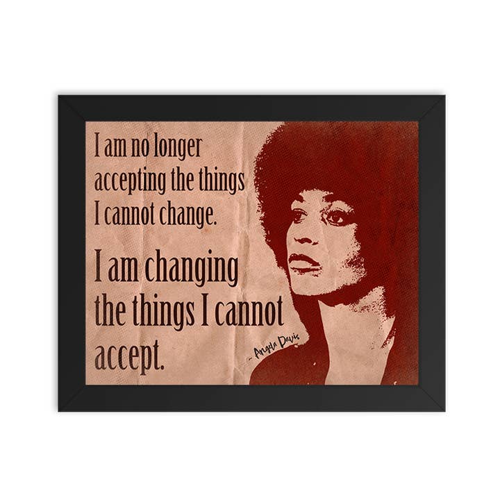 Change What I Cannot Accept - Angela Davis Quote for wholesale by Radical Hearts Print Lab