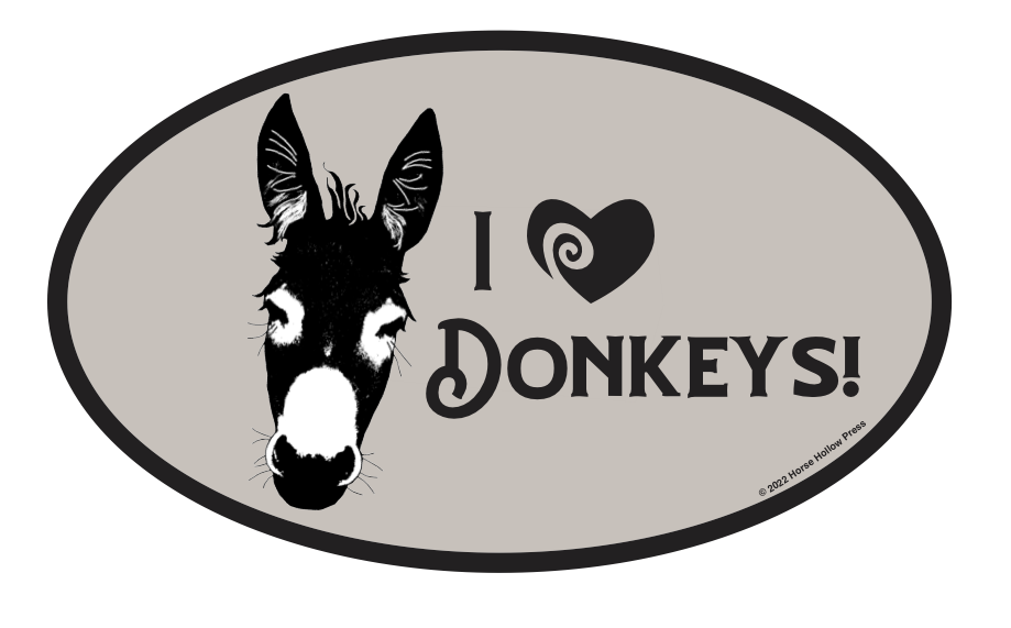 Horse Hollow Press - Wholesale Sticker - Oval Equestrian Donkey Sticker / I love Donkeys / WATERPROOF3