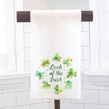 Luck Of The Irish, St. Patrick's Day Flour Sack Tea Towel - Hostess Gift - Housewarming Gift for wholesale by Moman Sales, Inc.