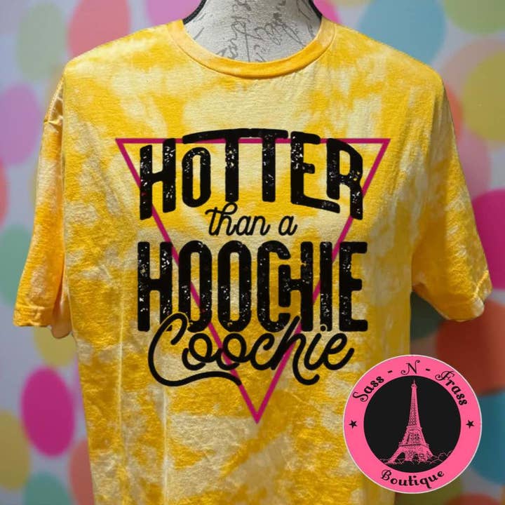 hotter than a hoochie bleached t shirt for wholesale by Sass N Frass