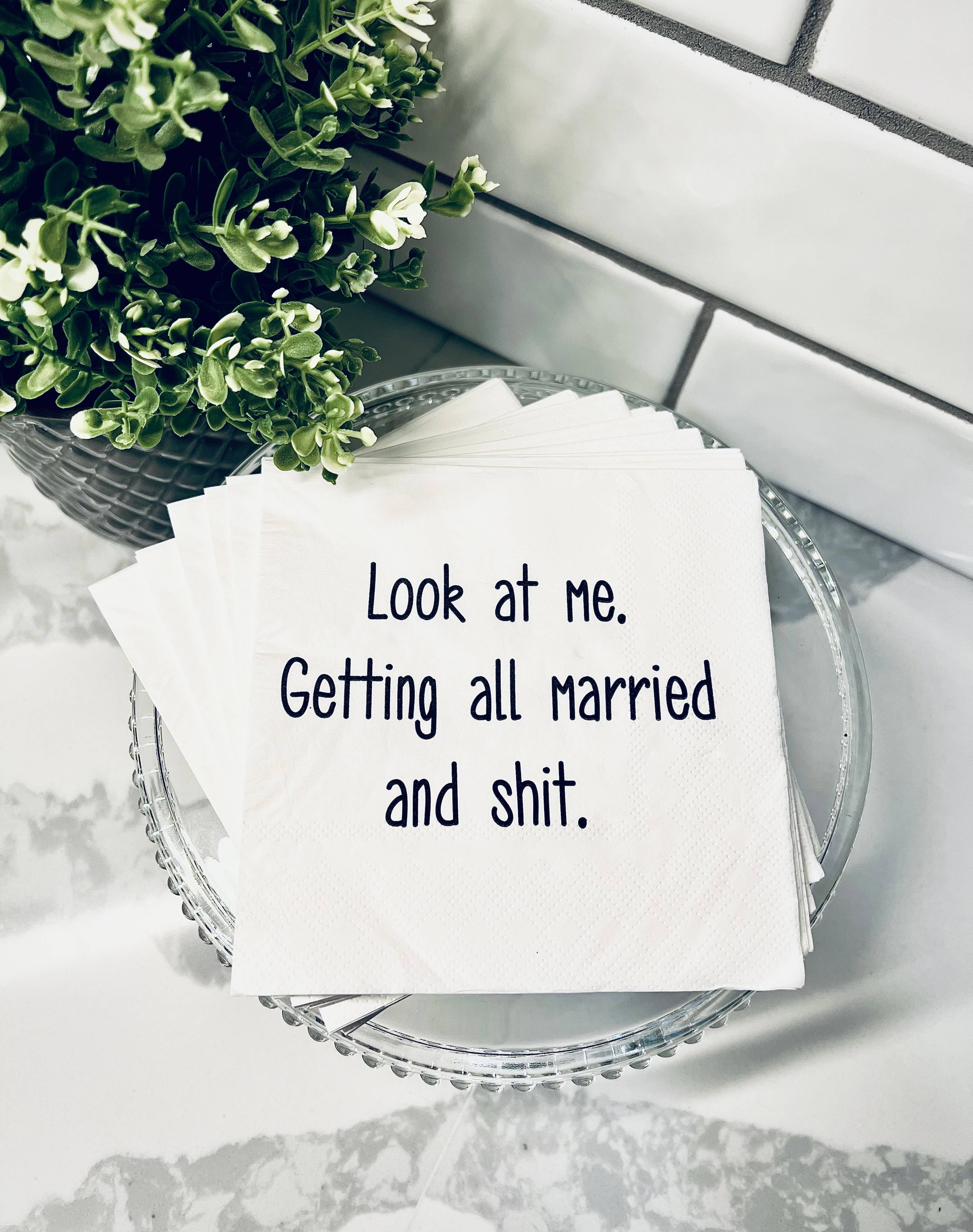 ellembee gift - Wholesale Disposable Napkin - Look at me. Getting all married and shit. Cocktail Napkins4