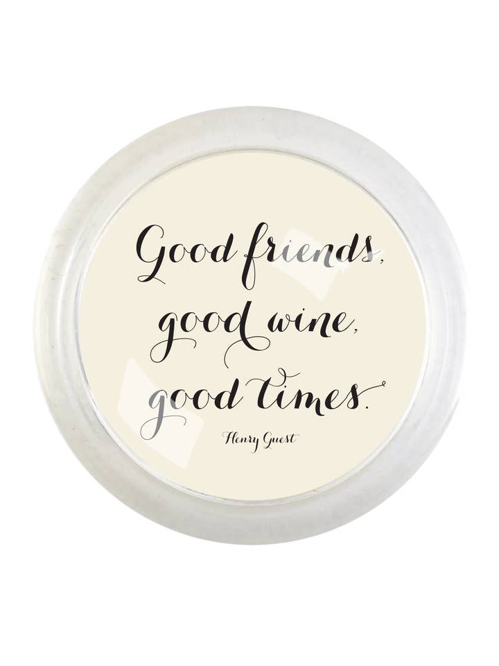 Good Friends, Good Times 4" Round Glass Coaster for wholesale by Ben's Garden