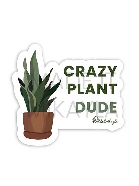 Adesivo Crazy Plant Dude per la vendita all'ingrosso da parte di MadeItMikayla