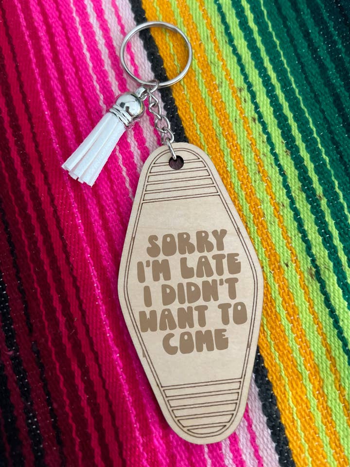 I didn't want to come keychain for wholesale by Retro Ranch Creations Wholesale
