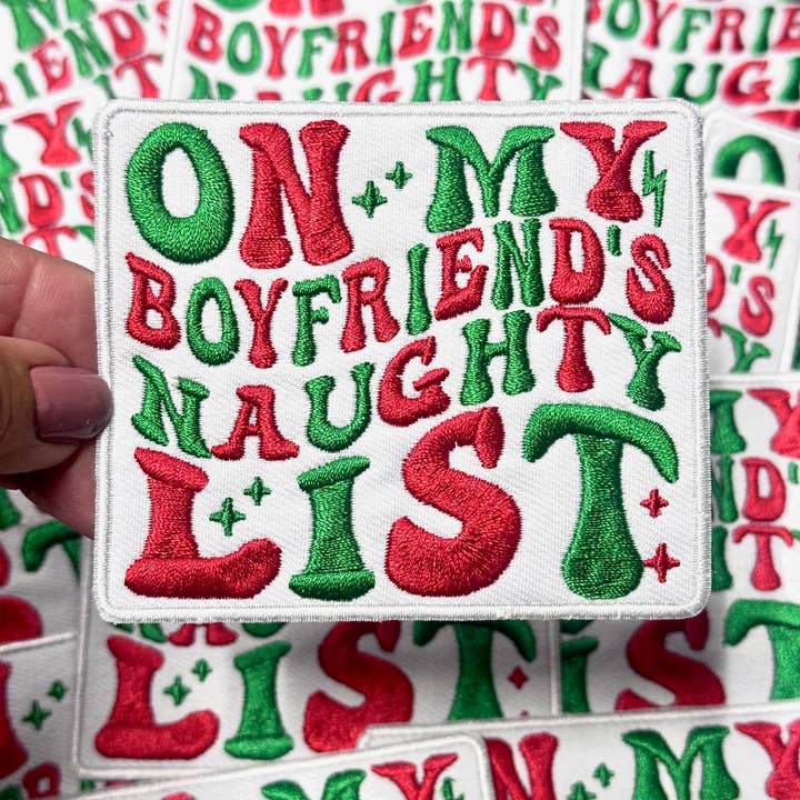 sequinandstiches - Wholesale Patch - Naughty List Patch, Christmas Patch, Custom 3.5" Patch, Trucker Hat Patch, On My Boyfriend's Naughty List Patch, Iron on Patch, DIY Patch