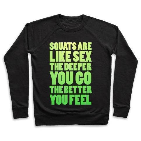 SQUATS ARE LIKE SEX CREWNECK SWEATSHIRT for wholesale by True Modern