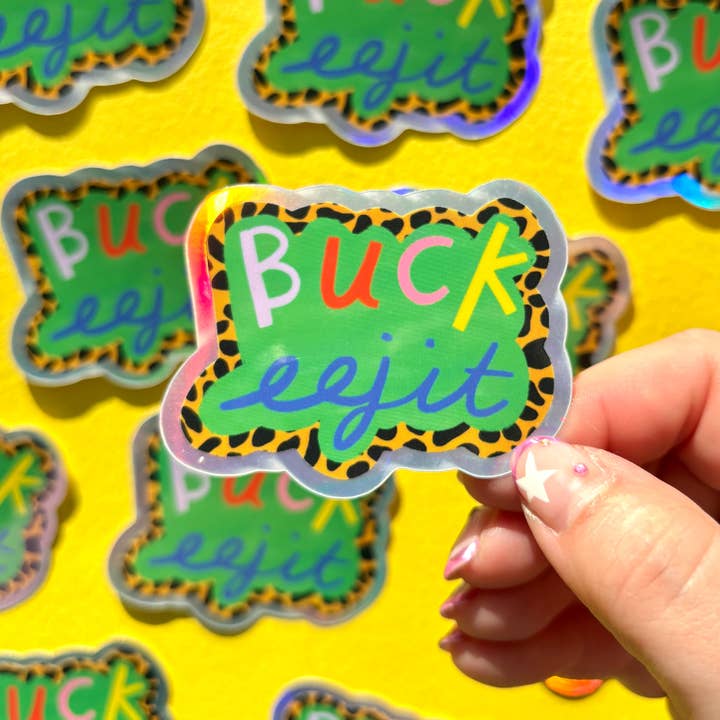 Buck Eejit Holographic Vinyl Sticker for wholesale by Kerrie Illustrates