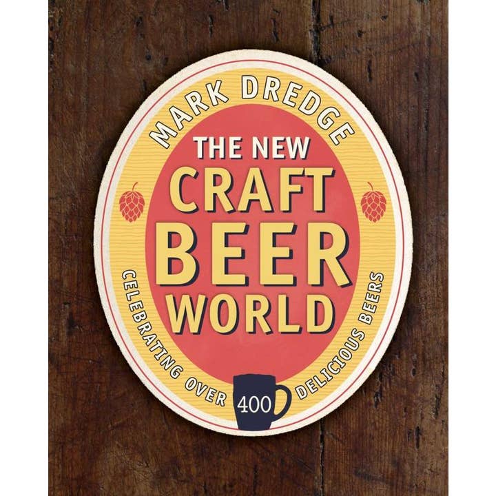 Microcosm Publishing & Distribution - Wholesale Mixology & Beverage - The New Craft Beer World: Over 400 Delicious Beers