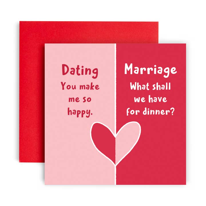 Funny Dating vs Marriage Make me Happy Valentine’s Day Card for wholesale by Huxters