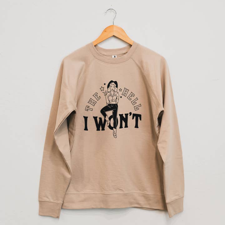 The Montana Scene - Wholesale Graphic Sweatshirt - Women's - The Hell I Won't Unisex Pullover - Sand