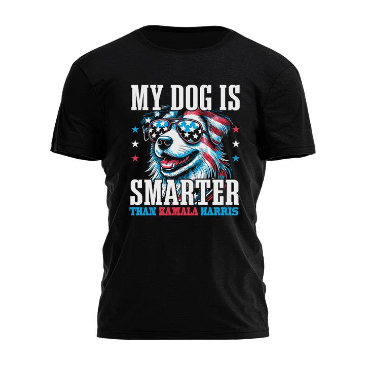 My Dog Is Smarter Than Kamala Harris Tee - 2835 for wholesale by I Love My Freedom