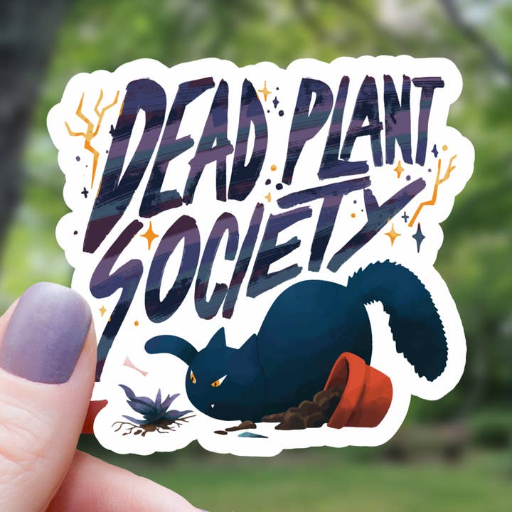 Dead Plant Society Houseplant Cat Sticker - 3" for wholesale by Mimic Gaming Co