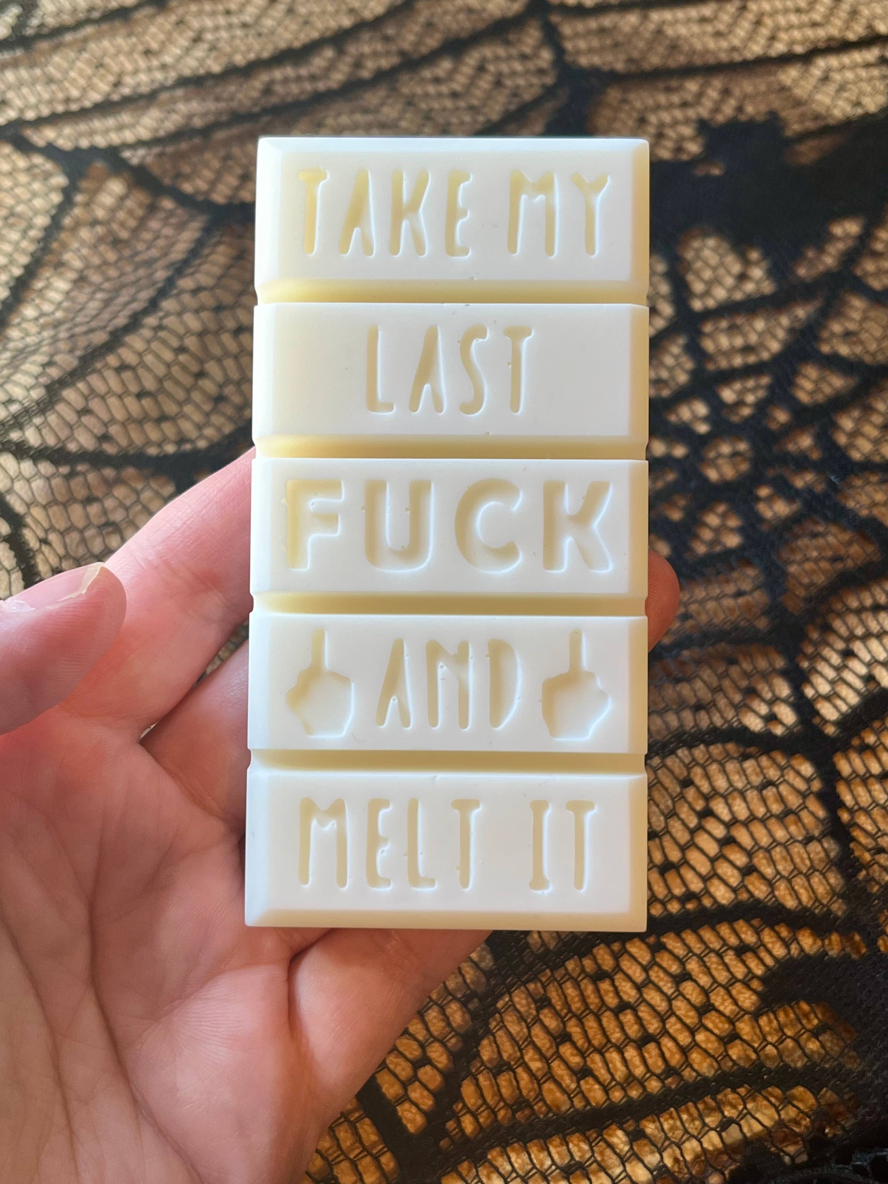 Mourning Moon Candles - Wholesale Wax Melt - 'Take my last fuck and melt it' Soy Wax Melt Snap Bar1