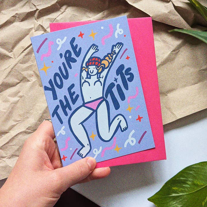You're the tits- A6 greetings card - Celebration card for wholesale by Lost Lines Studio