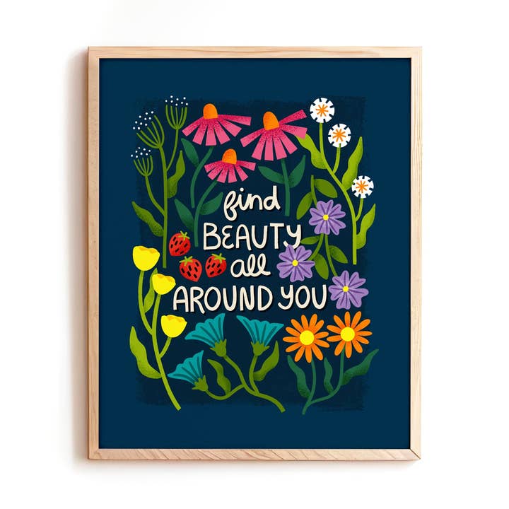 Hideaway House Studio - Wholesale Art Print - Find Beauty All Around You Print0
