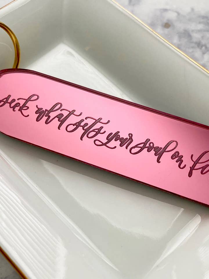 Seek What Sets Your Soul On Fire - Inspirational Keychain for wholesale by Everyday Calligraphy