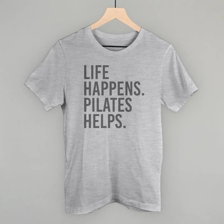 Ivy + Cloth - Wholesale Screen Printed T-Shirt - Women's - Life Happens Pilates Helps