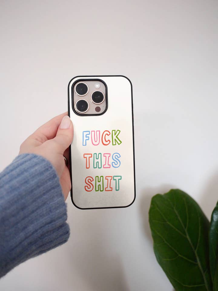 Fuck This Shit | Phone Case for wholesale by Wisdom and Wonder Designs