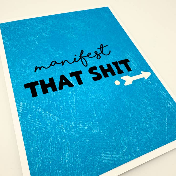 Manifest that Shit card for wholesale by Muddy Mouth Cards