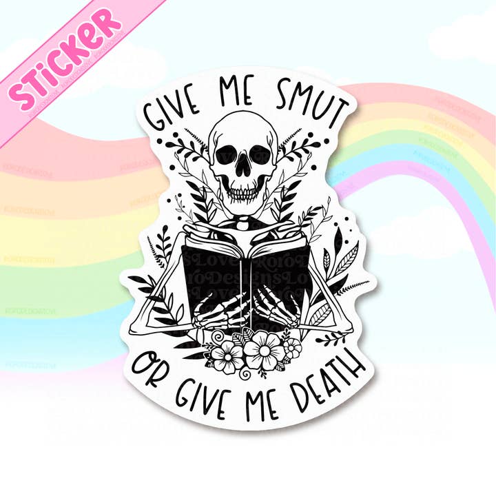RoroDesignsLove - Wholesale Sticker - Give Me Smut Or Give Me Death spicy romance novel sticker