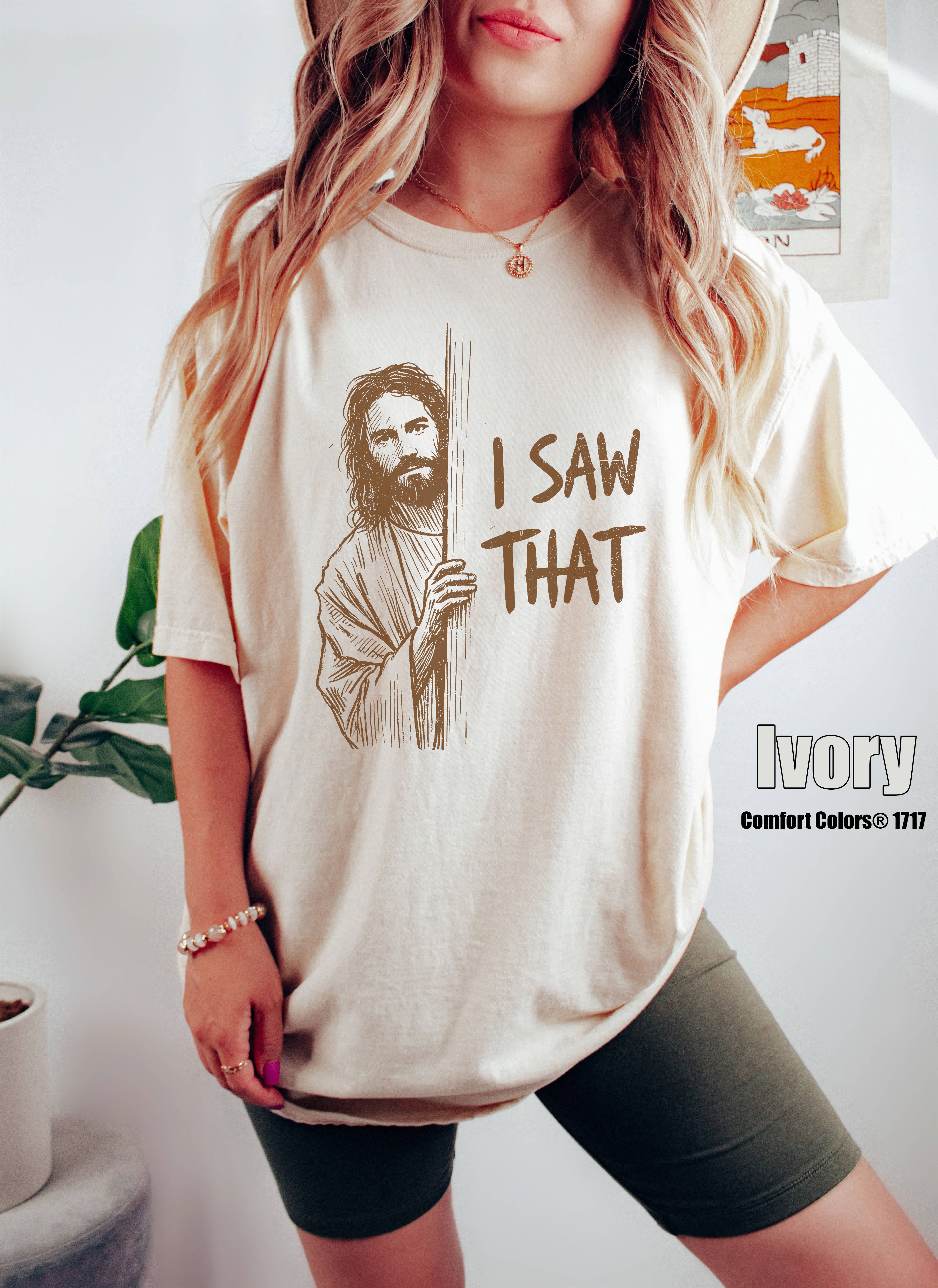 Glaime - Wholesale T-Shirt (Graphic) - Women's -  Comfort Colors Funny Jesus Shirt, I Saw That Shirt0