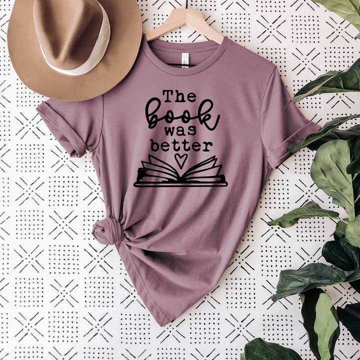 The Book Was Better Graphic T-shirt With Custom Option for wholesale by The Southern Songbird Boutique