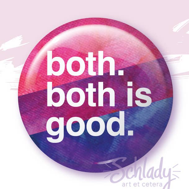 Both is Good - Bi Pride Button Pin for wholesale by Schlady