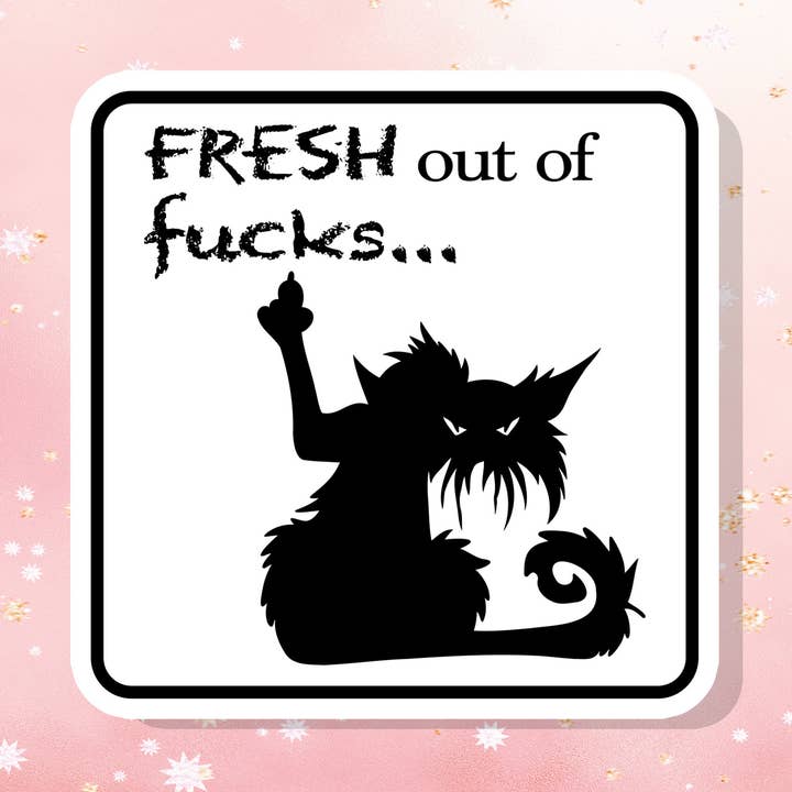 Fresh Out Of Fucks Vinyl klistermærke Intention for engroshandel hos London Luxury Candles