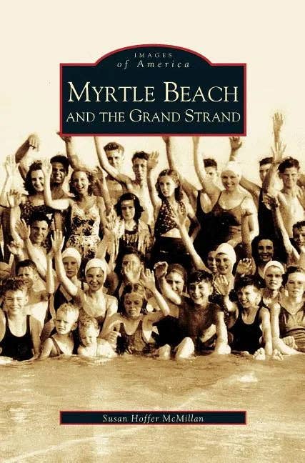 Books by splitShops - Wholesale History & Geography Book - Myrtle Beach and the Grand Strand - Hardcover0