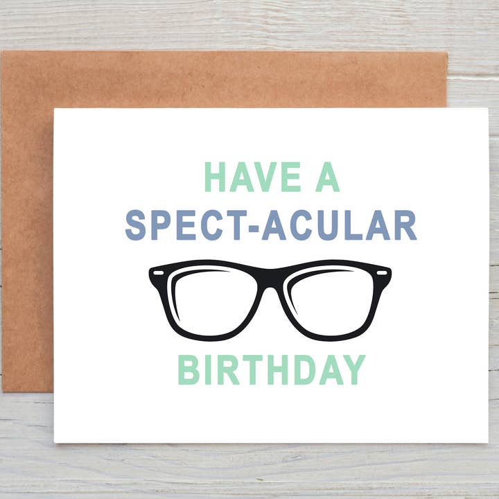 "Spect-acular Birthday Card (eyeglasses) for wholesale by Cyndi and Sofi Designs