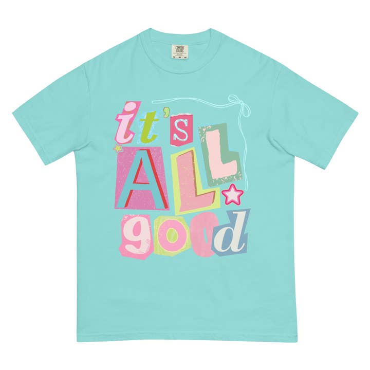 It's All Good Shirt for wholesale by CC Apparel