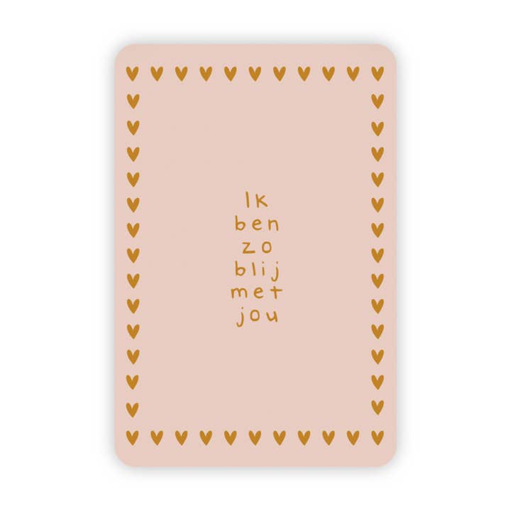 Wenskaart | Ik ben zo blij met jou goudfolie voor wholesale door Wensjegeluk