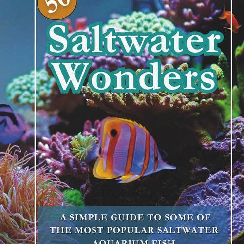 Books by splitShops - Wholesale Book - Adult - 50 Saltwater Wonders Aquarium Fish Guide Book: Saltwater Fish Tank Book - Paperback