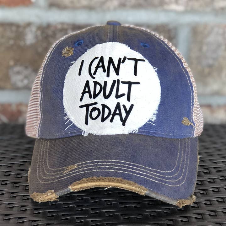 I Can't Adult Today Hat, Unisex Hat for wholesale by BohoGroove