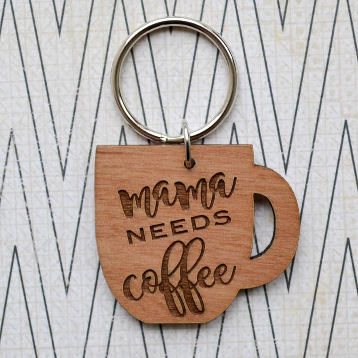 Mama Needs Coffee Wood Keychain - Great Gift Idea for wholesale by The Brassy Explorer