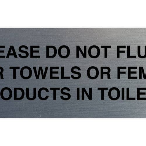 All Quality – wholesale Bathroom sign – Signs ByLITA Basic Please Do Not Flush Paper towel Or Feminine Products In Toilets Sign8
