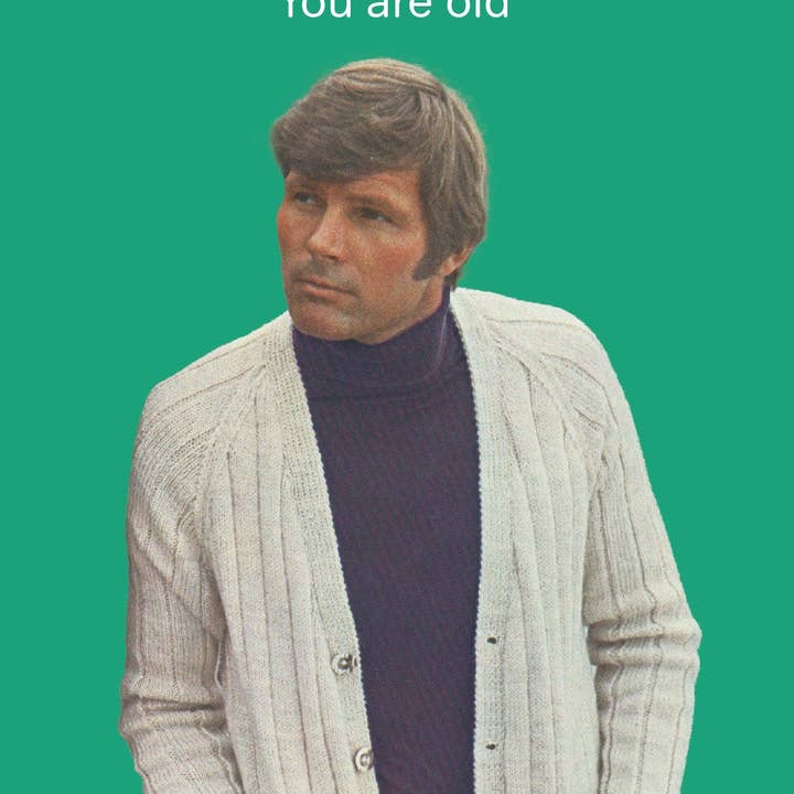 Cath Tate Cards - Wholesale Birthday Card - HANDSOME AND OLD1
