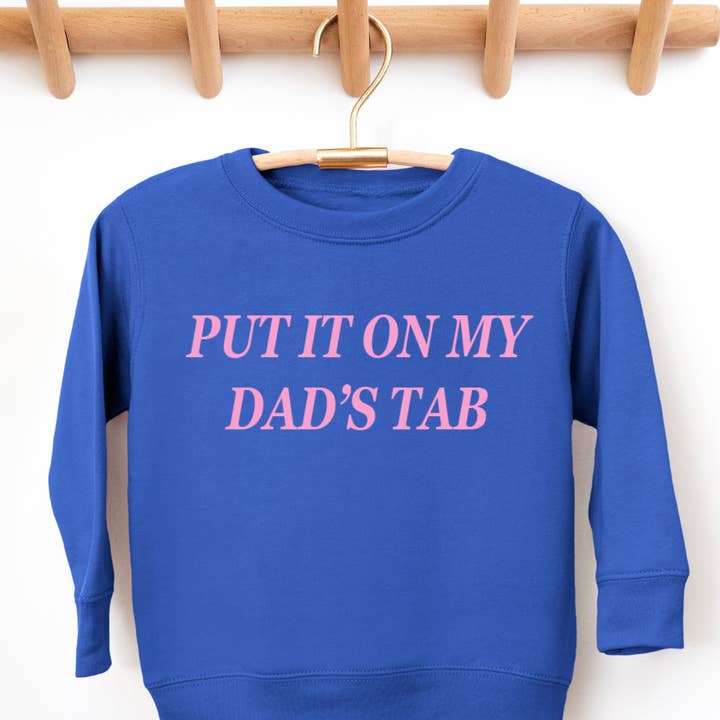 Uncommon Label - Wholesale Sweatshirt - Kids - Put It On My Dads Tab Toddler Graphic Sweatshirt