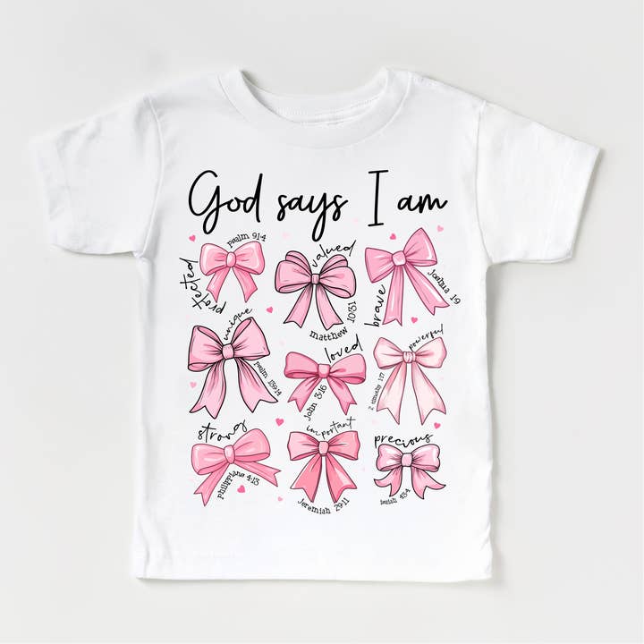 God Says I Am Pink Bows Girls Shirt - Girls Christian Bible Verse Tee for wholesale by Madi Moosh