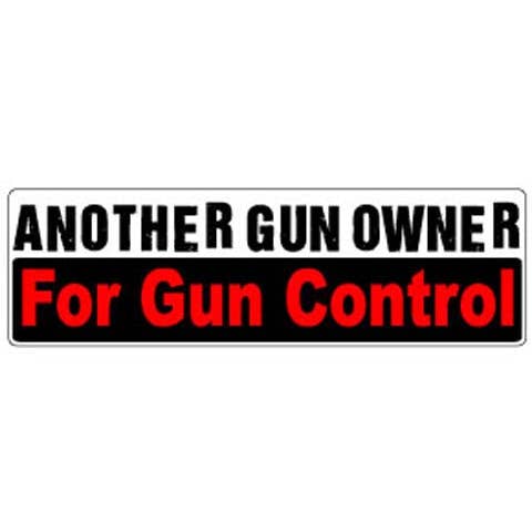 Another Gun Owner For Gun Control - Autocollant libéral pour pare-chocs, aimant pour voiture pour la vente par Humper Bumper