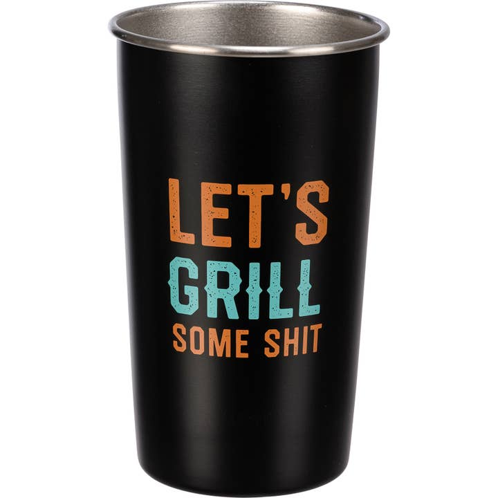 Let's Grill Some Shit Tumbler for wholesale by Primitives by Kathy