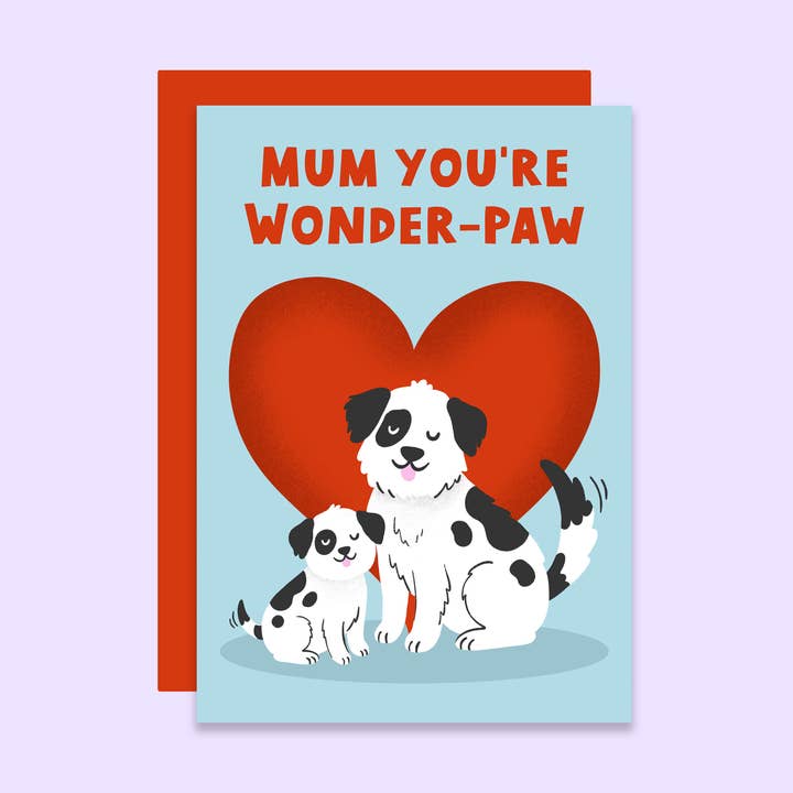 Wonder-Paw Mum Dog Card - Mother's Day & Birthday Greeting for wholesale by Tikkled Pink