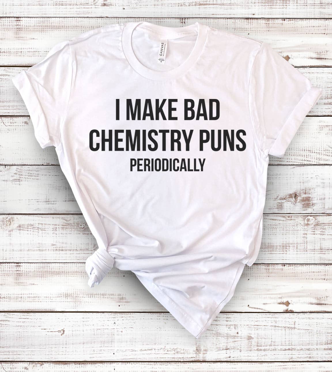 House Of Rodan – wholesale T-shirt (graphic) – unisex – I Make Bad Chemistry - Fun Sassy Puns Science Gift T-Shirt1